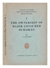 CRAMER, J. S. (JAN SALOMON) (1928-) The Ownership of Major Consumer Durables; a