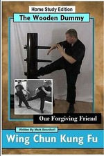 Wing Chun Kung Fu - the Wooden Dummy - Our Forgiving Friend