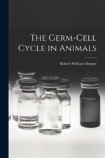 Hegner - Germ-cell Cycle in