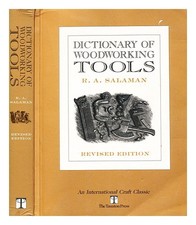 Salaman, R. A. (Raphael Arthur) (B.1906 Dictionary Of Woodworking Tools, C.1