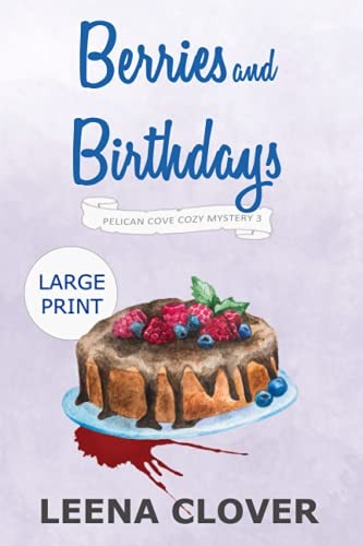 Berries and birthdays large - and,