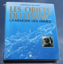 WHITE STAR LINE RMS TITANIC RARE FRENCH BOOK THE OBJECTS OF TITANIC C-1990'S