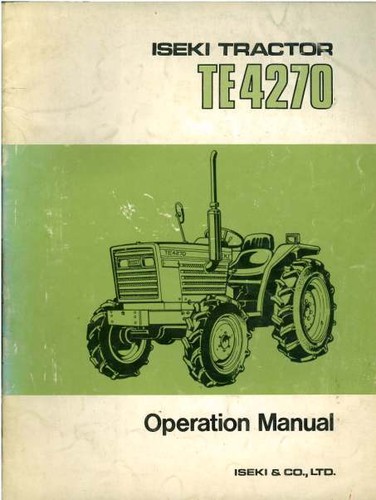 Iseki tractor te4270 operators - iseki,