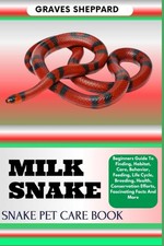 MILK SNAKE SNAKE PET CARE