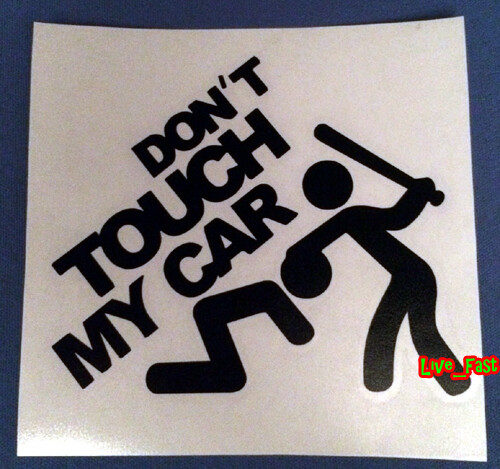 Don touch car sticker - touch, my