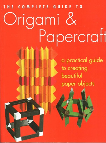 The complete guide origami - the,