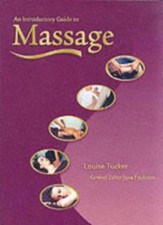 An Introductory Guide to Massage-Louise Tucker, Pamela Gaillard