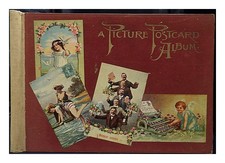 LAUTERBACH, CARL [COMPILER] A picture postcard album : a mirror of the times / l