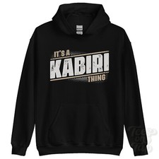 ITS A KABIRI THING HOODIE name