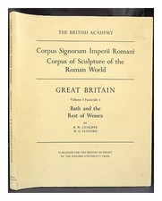 CUNLIFFE, B. W FULFORD, M. G. Corpus Signorum Imperii Romani, Great Britain. V