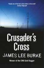 Crusader's Cross By James Lee Burke. 9780753820933