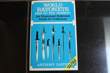 World Bayonets 1800 to the Present WW1 WW2 Napoleonic German UK Italy USSR