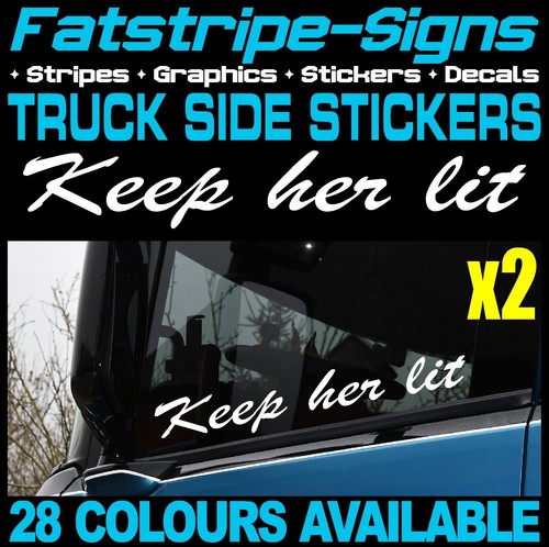 Keep her lit truck - keep,