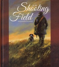 BARNES DAVID BARRINGTON DEER BOOK IN THE SHOOTING FIELD hardback BARGAIN new