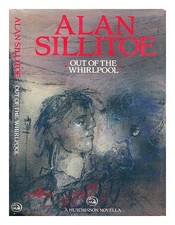 SILLITOE, ALAN Fuori Dal Vortice 1987 Prima Edizione Rilegato