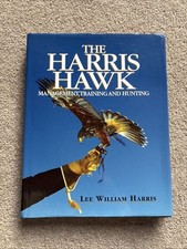 The Harris Hawk: Management, Training and Hunting Hardback