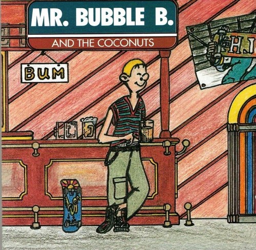 Bubble and the coconuts - and,