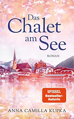 Das chalet see roman - chalet,