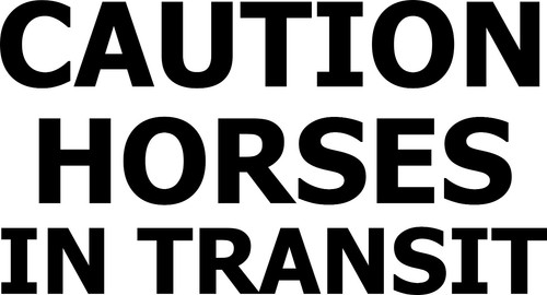 Caution horses transit - horses, in