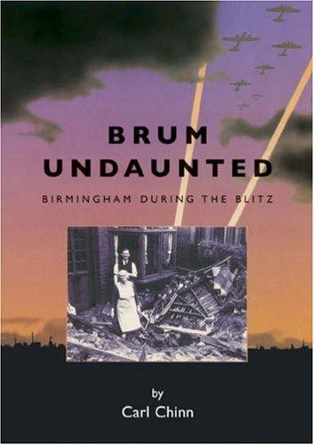 Brum undaunted birmingham - brum, undaunted: