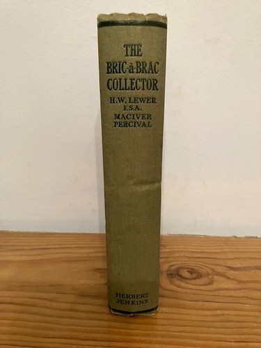 The bric brac collector h - bric-a-brac,