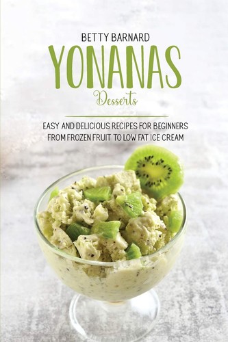 Yonanas desserts easy - desserts:,