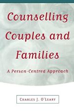 Counselling Couples and Families: A Person-Ce... by O'leary, Charles J Paperback