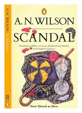 WILSON, a. n. (ANDREW NORMAN) (1950 Scandal : or Priscilla's kindness / A.N. W