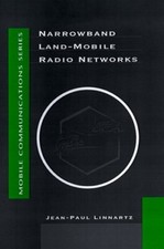 Narrowband Land-Mobile Radio Networks (Mobile Communications Library), Linnartz,