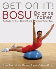 Get On It!: BOSU® Balance