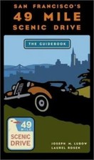 San Francisco's 49 Mile Scenic Drive: The Guidebook