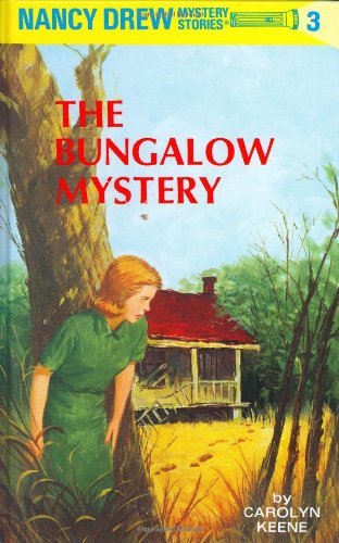 The bungalow mystery nancy - the, (nancy