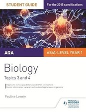 AQA AS/A Level Year 1 Biology Student Guide: Topics 3 and 4, Lowrie, Pauline, Us