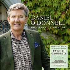 Daniel O'Donnell: How Lucky I