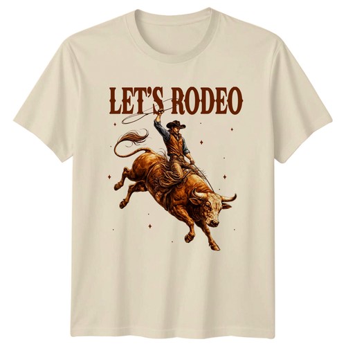 Lets rodeo shirt bull riding - rodeo,