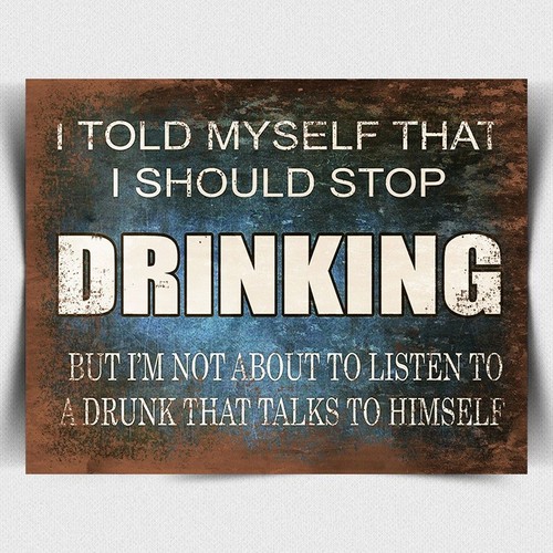Funny humorous drinking quote - drinking,