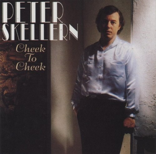Peter skellern cheek to - cheek,