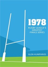 1978: Rugby League's Greatest Finals Series (Paperback or Softback)