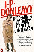 The Destinies of Darcy Dancer, Gentleman-J. P. Donleavy