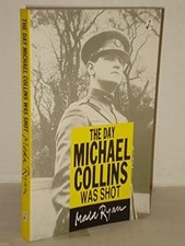 The Day Michael Collins Was