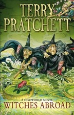 Witches Abroad: A Discworld