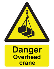 Danger Caution Overhead Crane