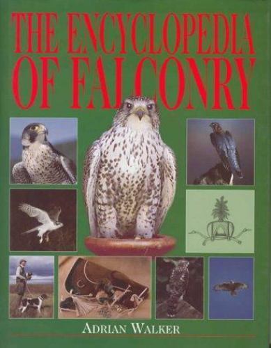 The encyclopedia falconry - encyclopedia, of