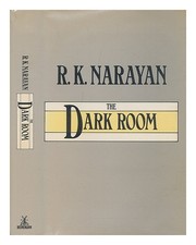 NARAYAN, r. k. (RASIPURAM KRISHNASWAMI) (1906-?) The dark room by] R.k. Naray