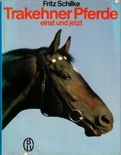 Schilke, Trakehner horses once