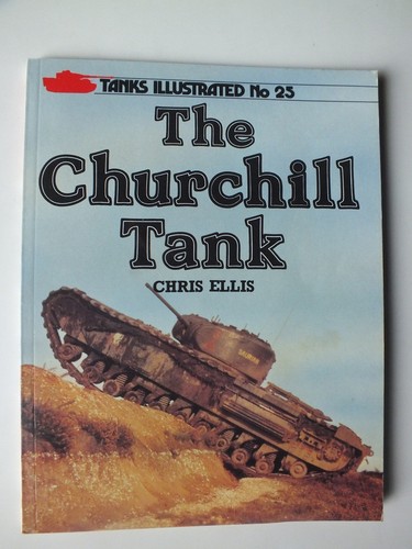 The churchill tank tanks - the,