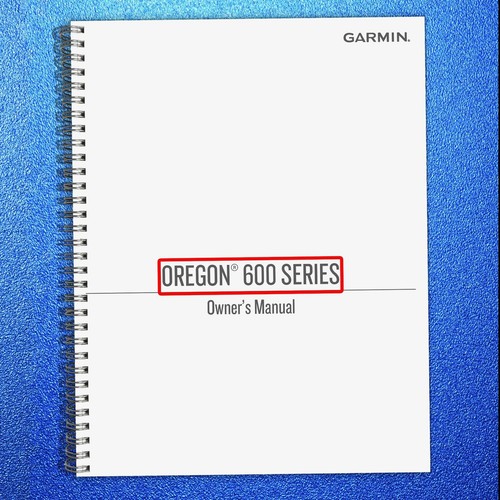 Garmin oregon 600 series - garmin,