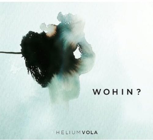 Helium vola wohin - wohin?, (cd)