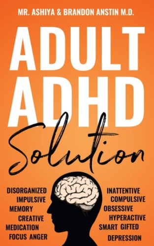 Adult adhd solution the - adhd,