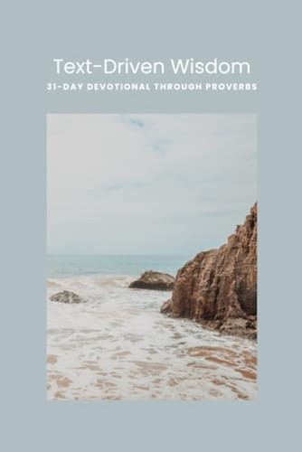 Text driven wisdom 31 day - wisdom, 31-day